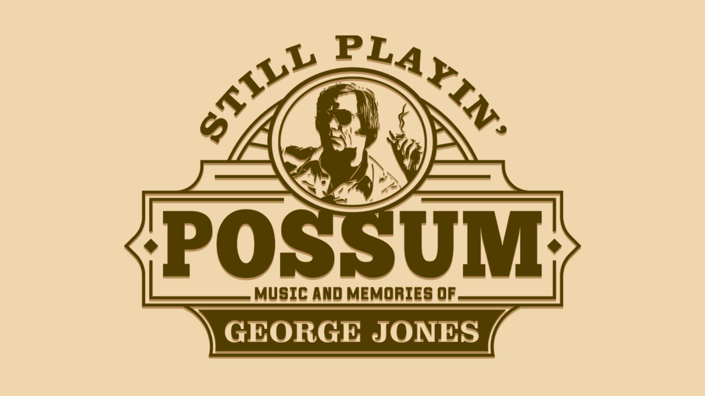 Still Playin' Possum: Music and Memories of George Jones